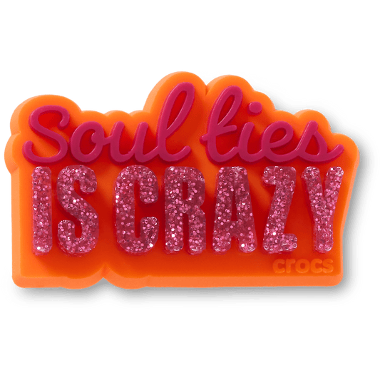 Soul Ties is Crazy - US 6918